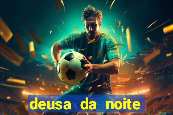 deusa da noite celta deusa da